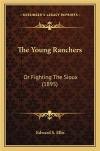 Young Ranchers the Young Ranchers