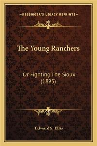 Young Ranchers the Young Ranchers