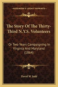 The Story Of The Thirty-Third N.Y.S. Volunteers