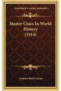 Master Clues In World History (1914)