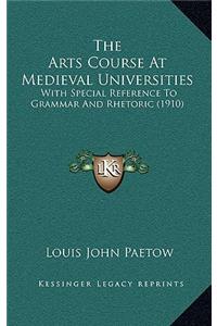 The Arts Course At Medieval Universities