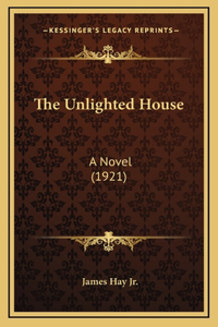 The Unlighted House