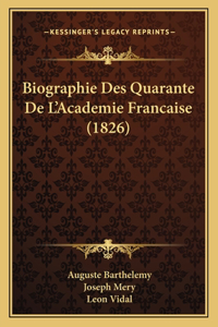 Biographie Des Quarante De L'Academie Francaise (1826)