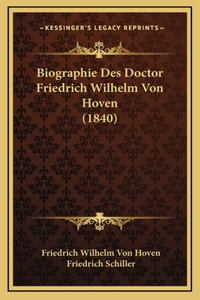 Biographie Des Doctor Friedrich Wilhelm Von Hoven (1840)