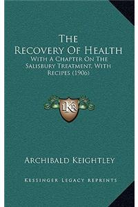 The Recovery Of Health