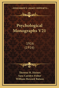 Psychological Monographs V21