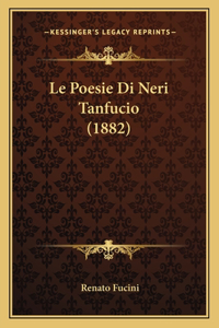 Le Poesie Di Neri Tanfucio (1882)