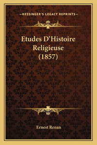 Etudes D'Histoire Religieuse (1857)