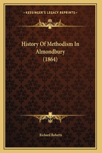 History Of Methodism In Almondbury (1864)