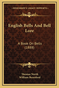 English Bells And Bell Lore