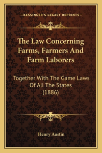 The Law Concerning Farms, Farmers And Farm Laborers