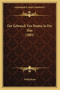 Der Gebrauch Von Houtos In Der Ilias (1883)