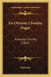 En Ofverste I Fordna Dagar