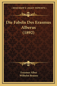 Die Fabeln Des Erasmus Alberus (1892)