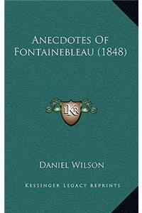 Anecdotes of Fontainebleau (1848)