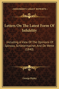 Letters On The Latest Form Of Infidelity