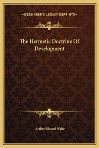 The Hermetic Doctrine Of Development