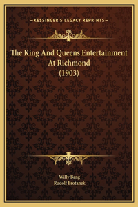 The King And Queens Entertainment At Richmond (1903)