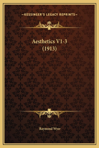 Aesthetics V1-3 (1913)