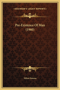 Pre-Existence Of Man (1960)