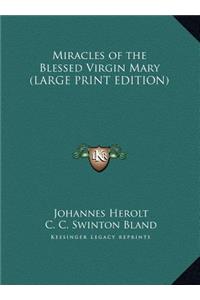 Miracles of the Blessed Virgin Mary (LARGE PRINT EDITION)