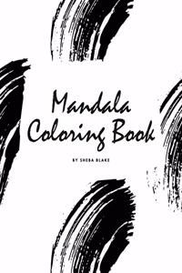 Mandala Coloring Book for Teens and Young Adults (8x10 Coloring Book / Activity Book)