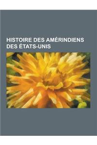 Histoire Des Amerindiens Des Etats-Unis