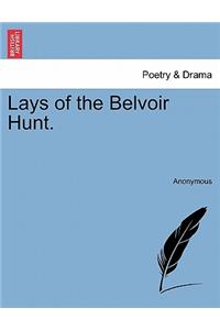Lays of the Belvoir Hunt.