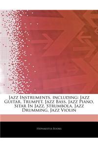 Articles on Jazz Instruments, Including