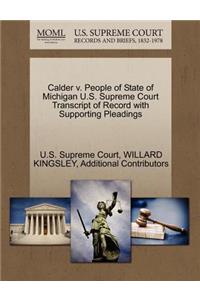 Calder V. People of State of Michigan U.S. Supreme Court Transcript of Record with Supporting Pleadings