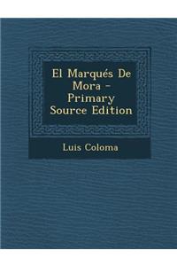 El Marques de Mora