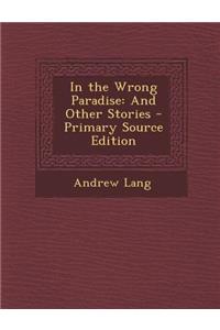 In the Wrong Paradise