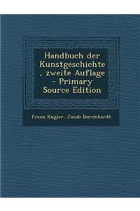 Handbuch Der Kunstgeschichte, Zweite Auflage