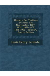 Histoire Des Theatres de Paris