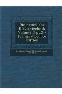 Naturliche Klaviertechnik Volume 3 PT.2