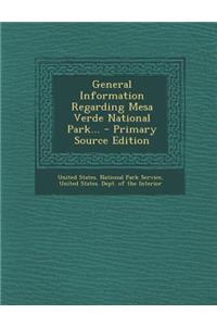 General Information Regarding Mesa Verde National Park...