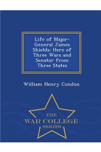 Life of Major-General James Shields