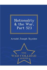 Nationality & the War, Part 523 - War College Series