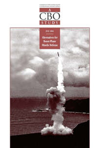 Alternatives for Boost-Phase Missile Defense (A CBO Study)