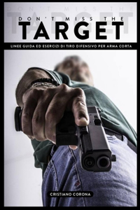Don't Miss the Target