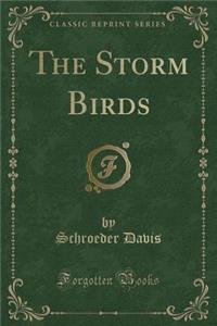 The Storm Birds (Classic Reprint)