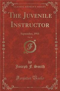 The Juvenile Instructor, Vol. 46