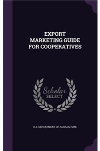 Export Marketing Guide for Cooperatives