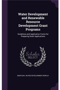 Water Development and Renewable Resource Development Grant Programs