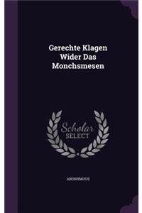 Gerechte Klagen Wider Das Monchsmesen