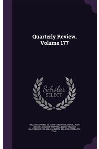 Quarterly Review, Volume 177