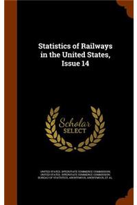 Statistics of Railways in the United States, Issue 14