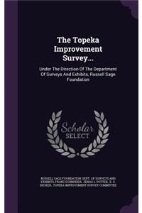 The Topeka Improvement Survey...
