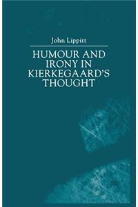 Humour and Irony in Kierkegaard's Thought