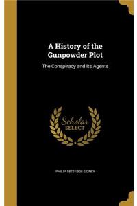 A History of the Gunpowder Plot